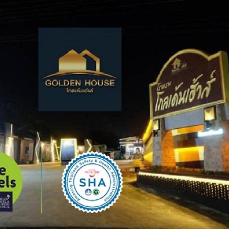 Golden House Hotel Sakaeo Sa Kaeo Exterior foto